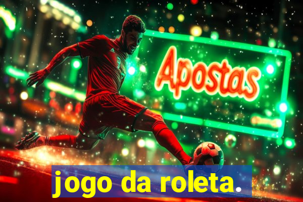 jogo da roleta.