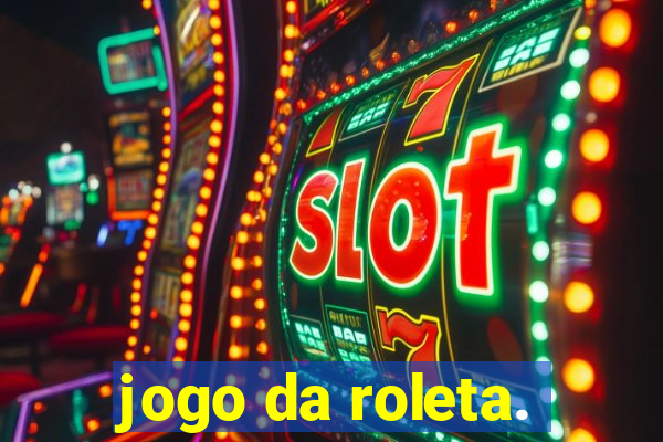 jogo da roleta.