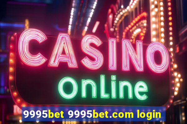 9995bet 9995bet.com login