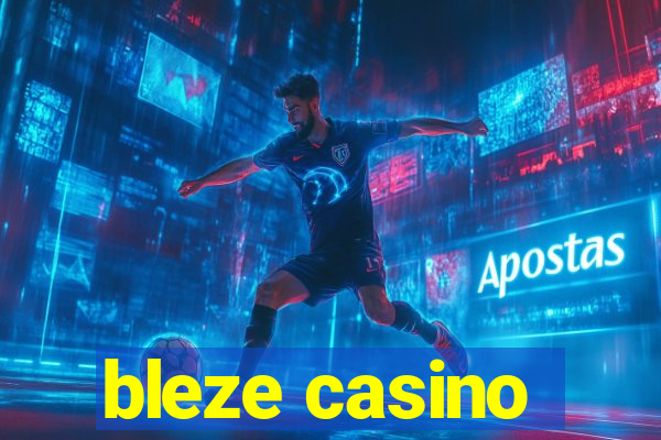 bleze casino