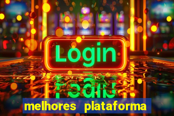 melhores plataforma para jogar tigrinho