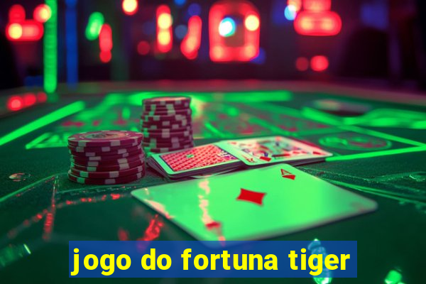 jogo do fortuna tiger