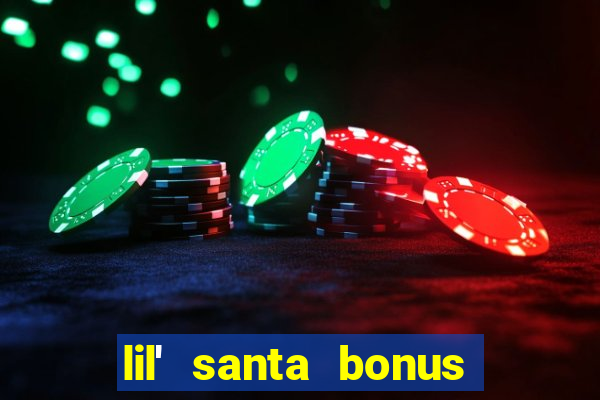 lil' santa bonus buy slot