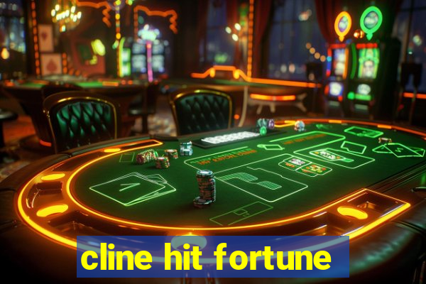 cline hit fortune