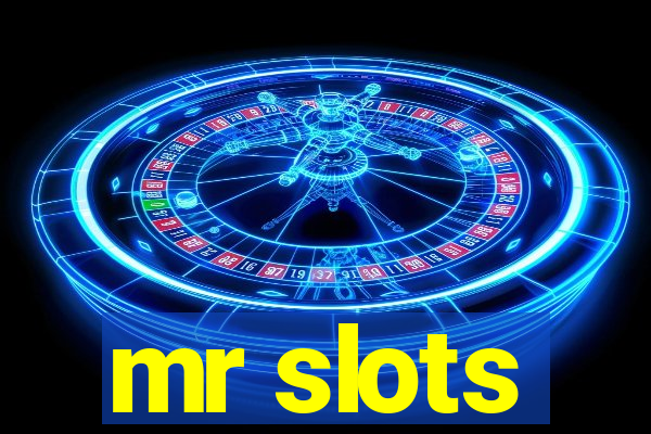 mr slots