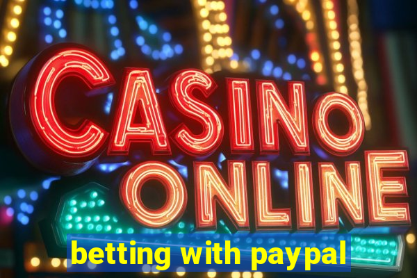 betting with paypal