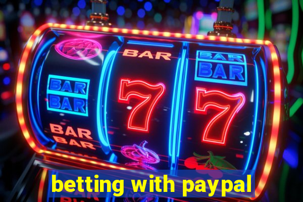 betting with paypal