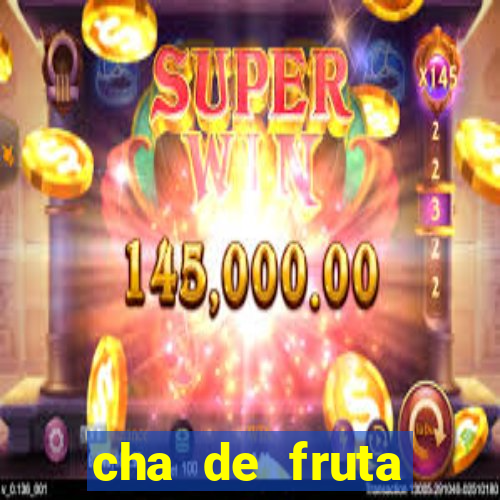 cha de fruta estrela stardew valley id stardew valley