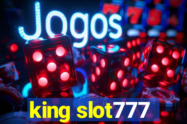 king slot777