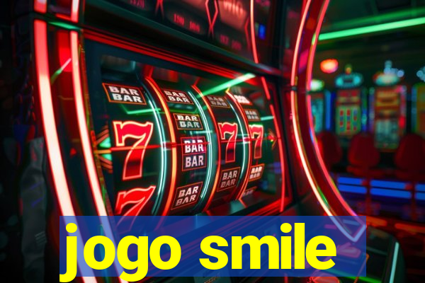 jogo smile