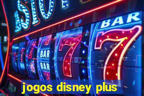 jogos disney plus