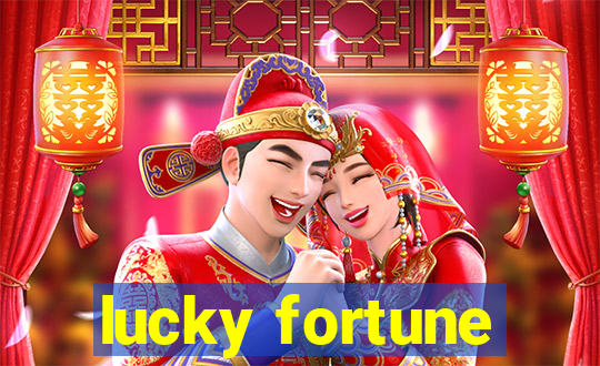 lucky fortune