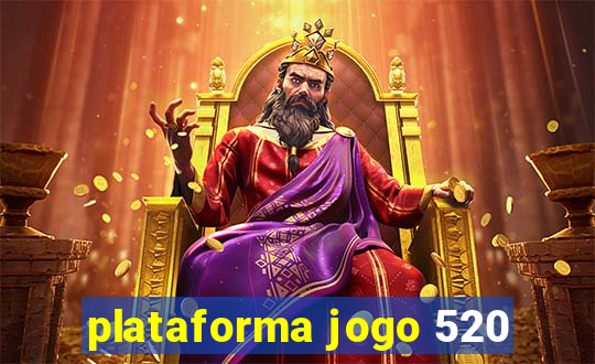 plataforma jogo 520