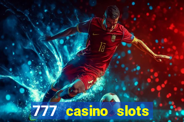 777 casino slots and roulette