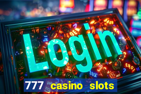 777 casino slots and roulette