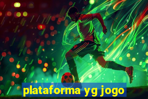 plataforma yg jogo