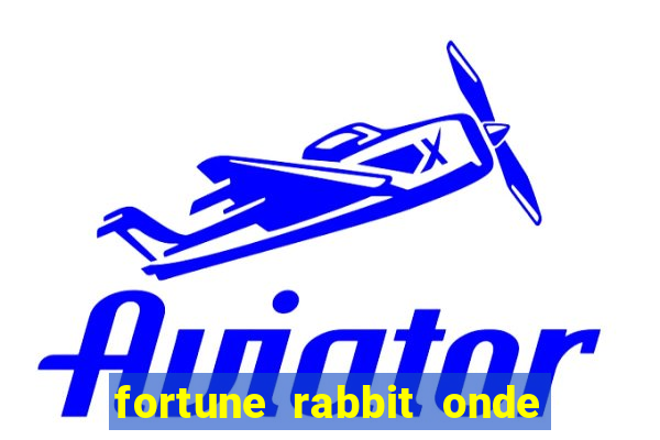 fortune rabbit onde jogar Informational