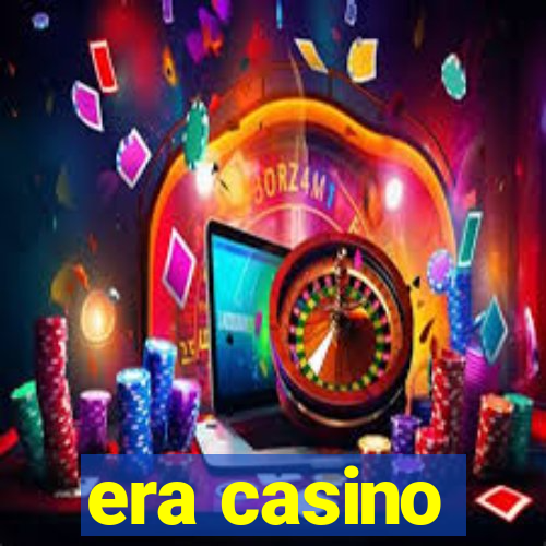 era casino