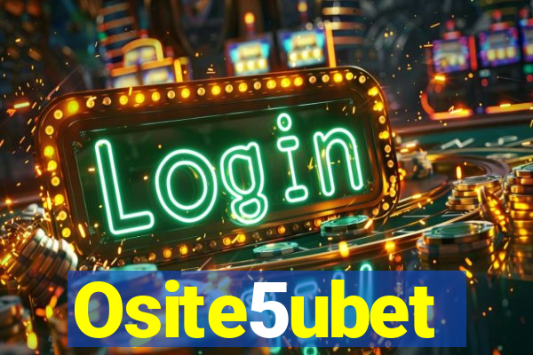 Osite5ubet