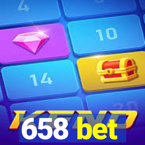 658 bet