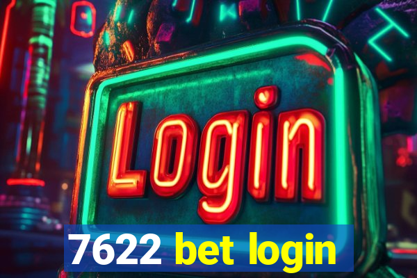 7622 bet login