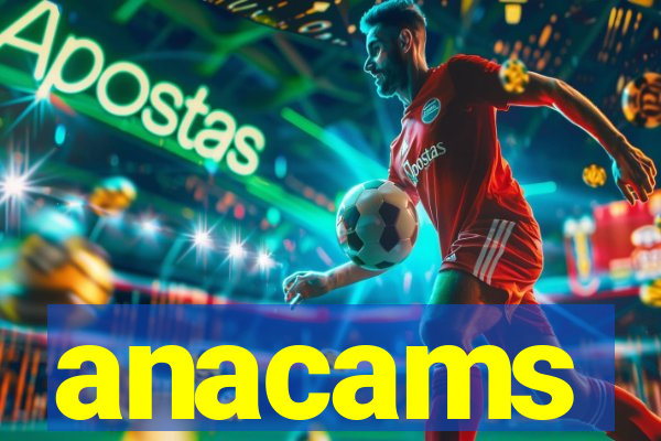 anacams