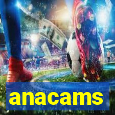 anacams