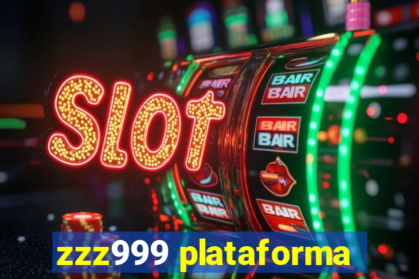 zzz999 plataforma