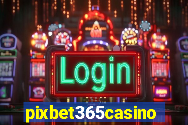 pixbet365casino