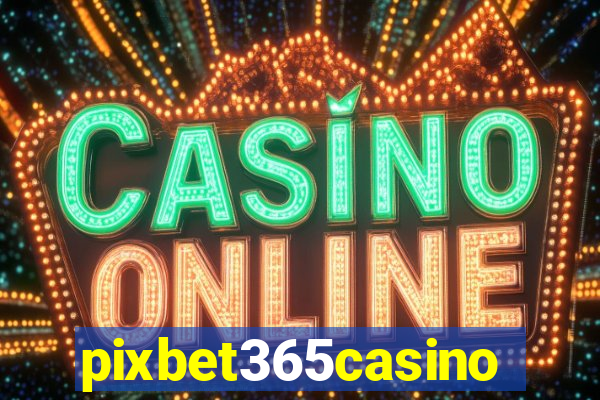 pixbet365casino