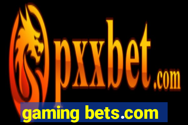 gaming bets.com