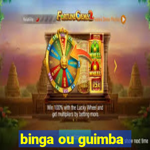 binga ou guimba