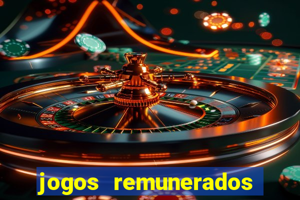 jogos remunerados para ganhar dinheiro