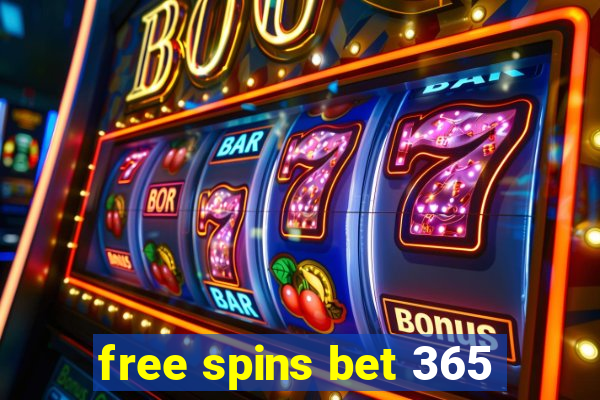 free spins bet 365