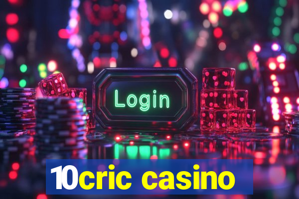 10cric casino