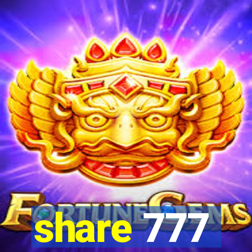 share 777