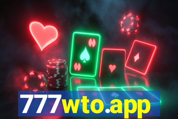 777wto.app