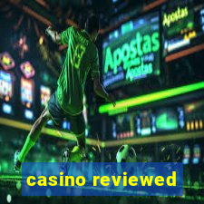 casino reviewed