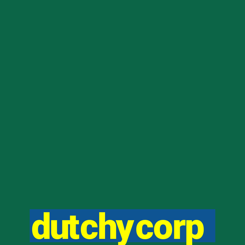 dutchycorp