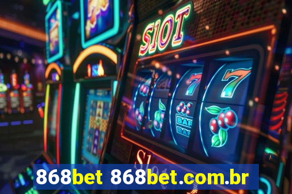 868bet 868bet.com.br