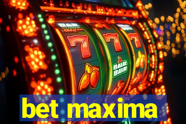 bet maxima