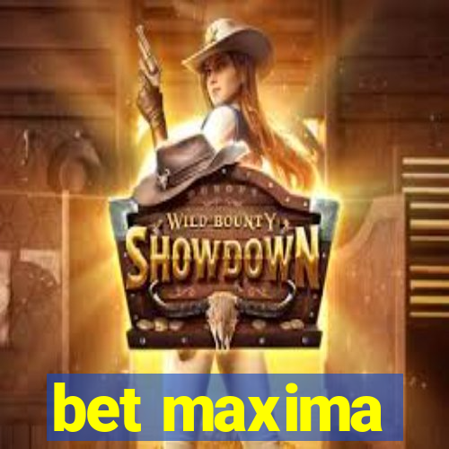 bet maxima