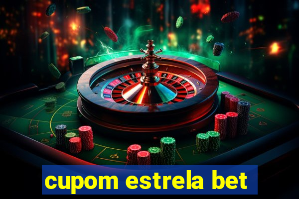 cupom estrela bet