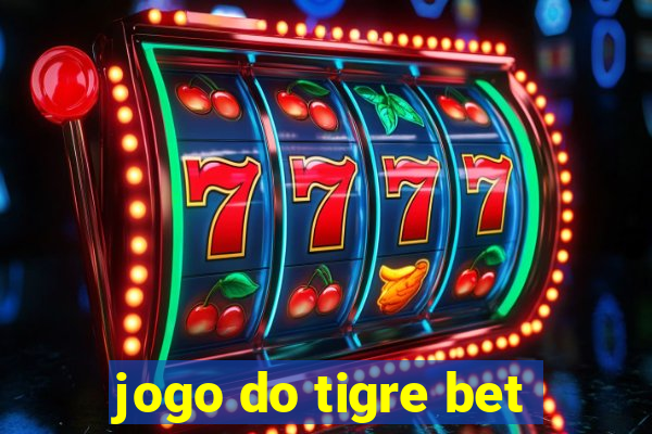 jogo do tigre bet