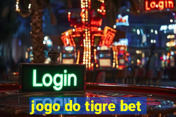 jogo do tigre bet