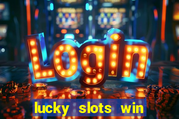 lucky slots win real cash gcash