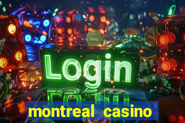 montreal casino online gambling