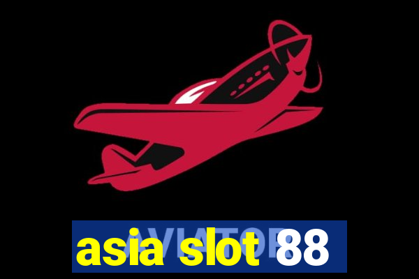 asia slot 88