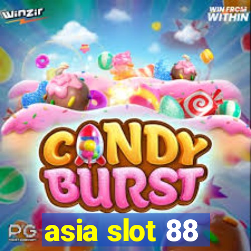 asia slot 88