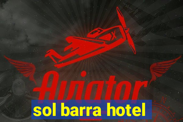 sol barra hotel